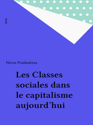 cover image of Les Classes sociales dans le capitalisme aujourd'hui